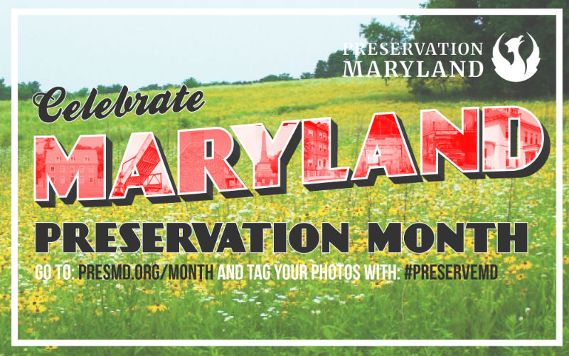 Preservation Maryland Postcard reading, "Celebrate Maryland : Preservation Month"