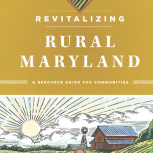 Guide with title reading "Revitalizing rural maryland"