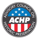 ACHP Logo; "Advisory Council on Historic Preservation"