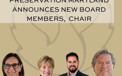 Preservation Maryland Announces New Board Members, Chair