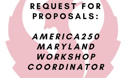 RFP: America250 Maryland Workshop Coordinator