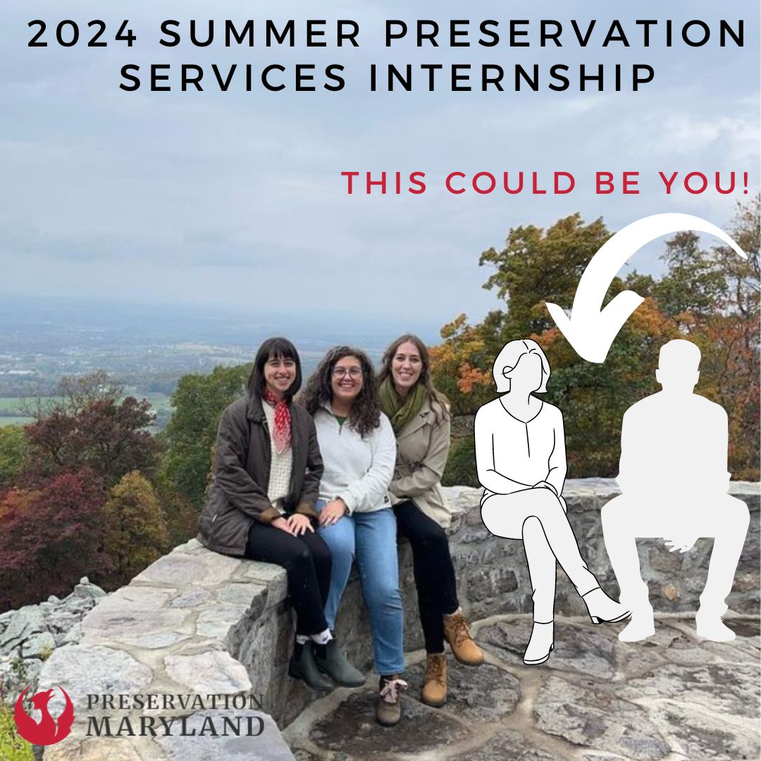 2024 Summer Preservation Services Internship Preservation Maryland