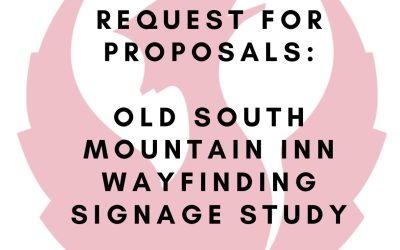 REQUEST FOR PROPOSALS: Old South Mountain Inn Wayfinding Signage Study