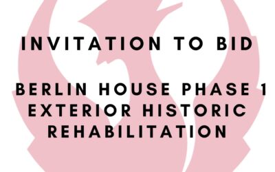 INVITATION TO BID: Berlin House Phase 1: Exterior Historic Rehabilitation