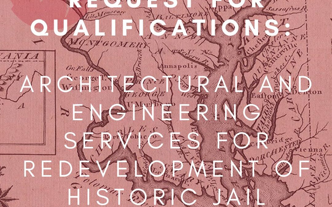 REQUEST FOR QUALIFICATIONS: Architectural and Engineering Services for Redevelopment of Historic Jail