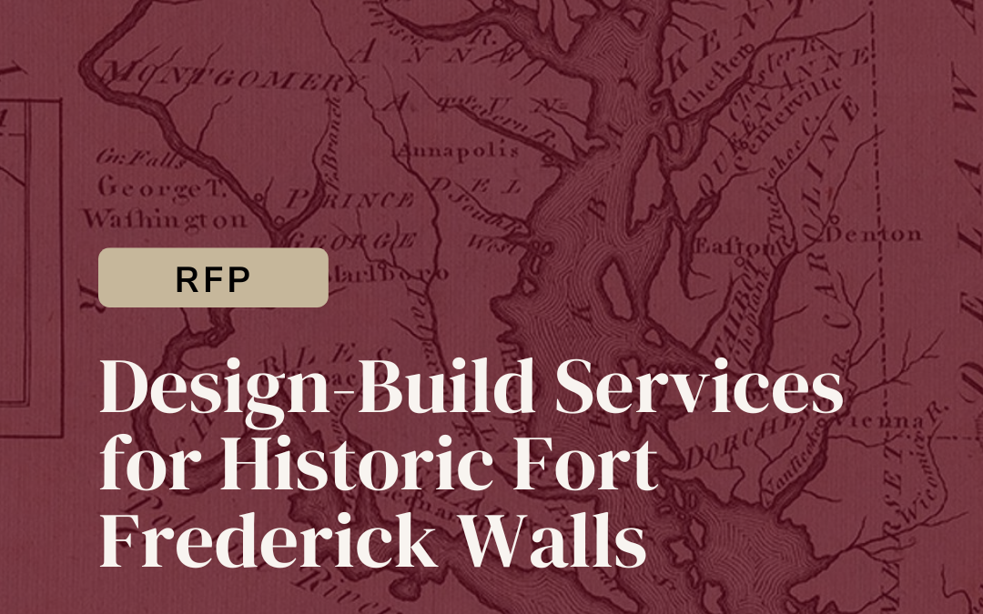 RFP: Design-Build Services for Historic Fort Frederick Walls