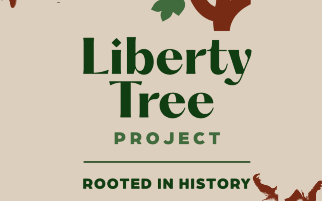 Maryland Liberty Tree Project to Plant Living Descendants of the Nation’s Last Liberty Tree in Every Jurisdiction