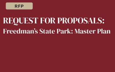 REQUEST FOR PROPOSALS Freedman’s State Park: Master Plan