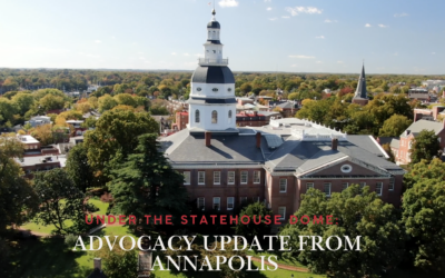 Under the Statehouse Dome: Second Advocacy Update from Annapolis